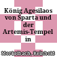 König Agesilaos von Sparta und der Artemis-Tempel in Ephesos