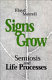 Signs grow : : semiosis and life processes /