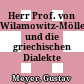 Herr Prof. von Wilamowitz-Möllendorff und die griechischen Dialekte