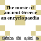 The music of ancient Greece : an encyclopaedia