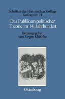 Das Publikum Politischer Theorie Im 14. Jahrhundert.
