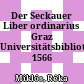 Der Seckauer Liber ordinarius Graz Universitätsbibliothek 1566