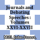 Journals and Debating Speeches : : Volumes XXVI-XXVII /