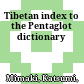 Tibetan index to the Pentaglot dictionary