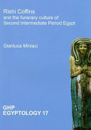 Rishi coffins and the funerary culture of Second Intermediate Period Egypt