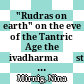 "Rudras on earth" on the eve of the Tantric Age : the Śivadharmaśāstra and the making of  Śaiva lay and initiatory communities
