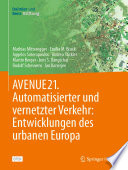 AVENUE21. Automatisierter und vernetzter Verkehr : : Entwicklungen des urbanen Europa /