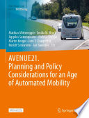 AVENUE21. Planning and Policy Considerations for an Age of Automated Mobility.