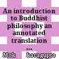 An introduction to Buddhist philosophy : an annotated translation of the Tarkabhāṣā of Mokṣākaragupta