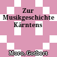 Zur Musikgeschichte Kärntens
