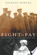 Fight or pay : soldiers' families in the Great War /