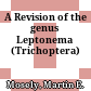 A Revision of the genus Leptonema (Trichoptera)