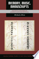 Memory, Music, Manuscripts : : The Ritual Dynamics of Kōshiki in Japanese Sōtō Zen /
