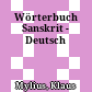 Wörterbuch Sanskrit - Deutsch