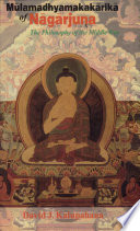 Mūlamadhyamakakārikā of Nāgārjuna : the philosophy of the Middle Way : introduction, Sanskrit text, English translation and annotation