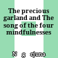 The precious garland and The song of the four mindfulnesses