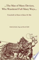 The Man of Many Devices, Who Wandered Full Many Ways : : Festschrift in Honor of János M. Bak /