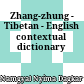 Zhang-zhung - Tibetan - English contextual dictionary