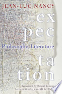 Expectation : : Philosophy, Literature /