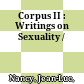 Corpus II : : Writings on Sexuality /