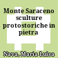 Monte Saraceno : sculture protostoriche in pietra