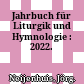 Jahrbuch für Liturgik und Hymnologie : : 2022.