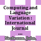 Computing and Language Variation : : International Journal of Humanities and Arts Computing Volume 2 /