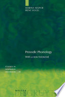Prosodic Phonology : : With a New Foreword /