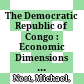 The Democratic Republic of Congo : : Economic Dimensions of War and Peace /