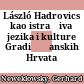 László Hadrovics kao istraživač jezika i kulture Gradišćanskih Hrvata