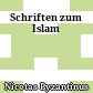 Schriften zum Islam