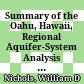 Summary of the Oahu, Hawaii, Regional Aquifer-System Analysis (Regional Aquifer-System Analysis) / by William D. Nichols, Patricia J. Shade, and Charles D. Hunt, Jr., mit Tabellen
