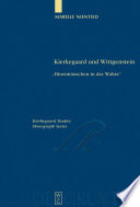 Kierkegaard und Wittgenstein : : "Hineintäuschen in das Wahre" /