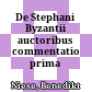 De Stephani Byzantii auctoribus : commentatio prima