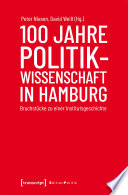 100 Jahre Politikwissenschaft in Hamburg : Bruchstücke zu einer Institutsgeschichte