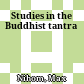 Studies in the Buddhist tantra