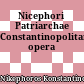 Nicephori Patriarchae Constantinopolitani opera