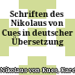 Schriften des Nikolaus von Cues : in deutscher Übersetzung