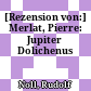 [Rezension von:] Merlat, Pierre: Jupiter Dolichenus