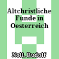 Altchristliche Funde in Oesterreich