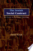 The Jewish social contract : an essay in political theology /