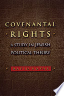 Covenantal Rights : : A Study in Jewish Political Theory /