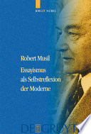 Robert Musil : Essayismus als Selbstreflexion der Moderne /