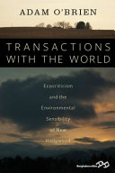 Transactions with the world : : ecocriticism and the environmental sensibility of new Hollywood /