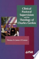 Clinical pastoral supervision and the theology of Charles Gerkin