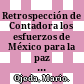 Retrospección de Contadora : los esfuerzos de México para la paz en Centroamérica (1983-1985) /