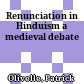 Renunciation in Hinduism : a medieval debate