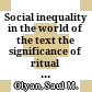 Social inequality in the world of the text : the significance of ritual and social distinctions in the Hebrew Bible /