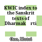 KWIC index to the Sanskrit texts of Dharmakīrti