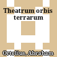 Theatrum orbis terrarum